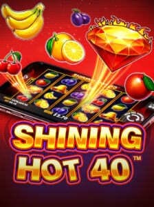 Shining Hot 40
